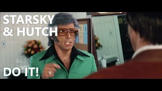 Starsky and Hutch - Do it