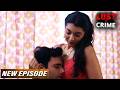 मामी ने अपने जिस्म की प्यास भुजाने लिया भांजे का सहारा | Crime Patrol New Episode | Crime Alert