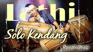 Solo Kendang Rusdy Oyag II LATHI (Weird Genius ft. Sara Fajira)