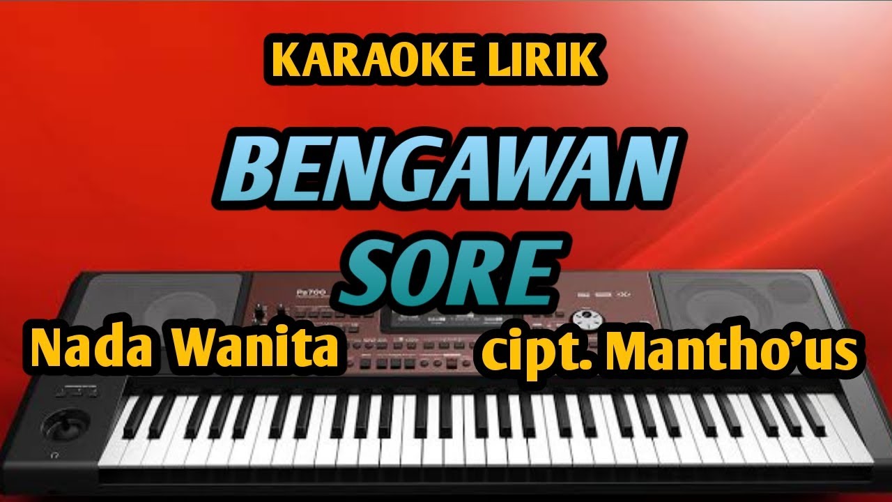 BENGAWAN SORE - CAMPURSARI KARAOKE NADA WANITA