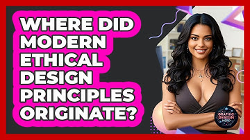 Where Did Modern Ethical Design Principles Originate? - Graphic Design Nerd