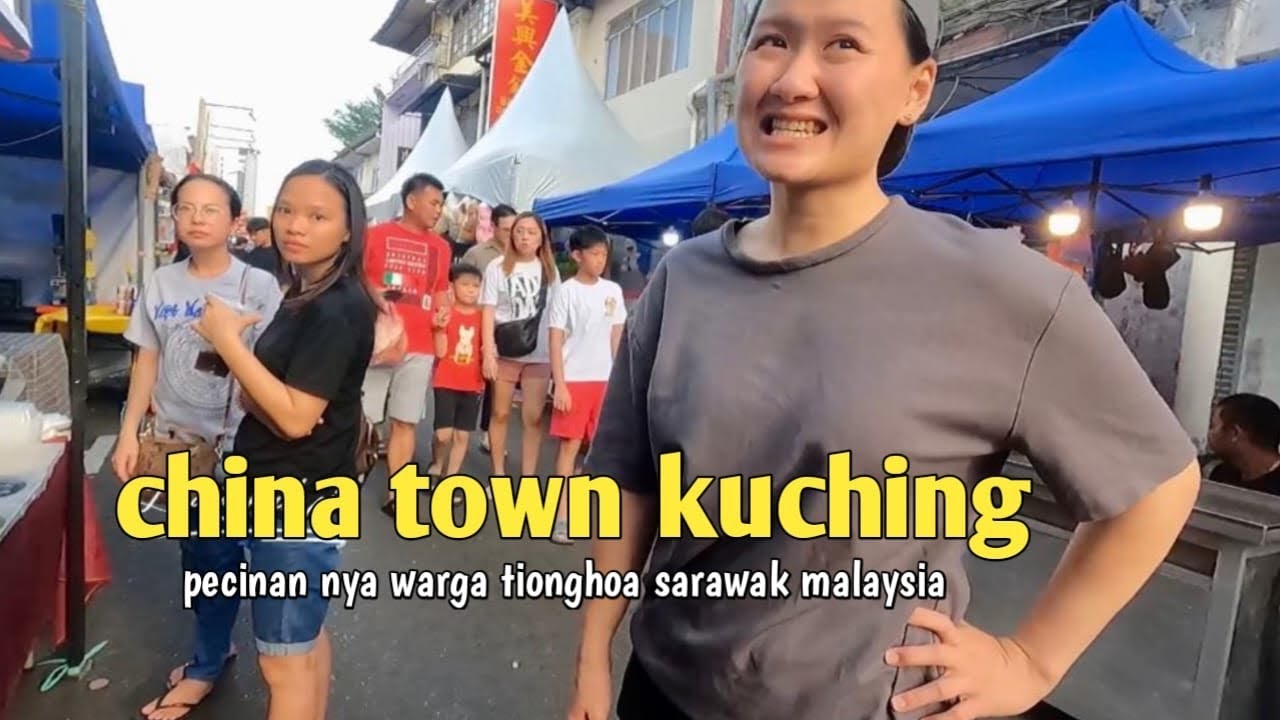 Blusukan di pecinan Kuching Sarawak Malaysia