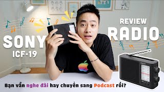 Review Radio Sony Icf-19 Bạn Vẫn Nghe Đài Radio Hay Chuyển Sang Nghe Podcast Rồi?