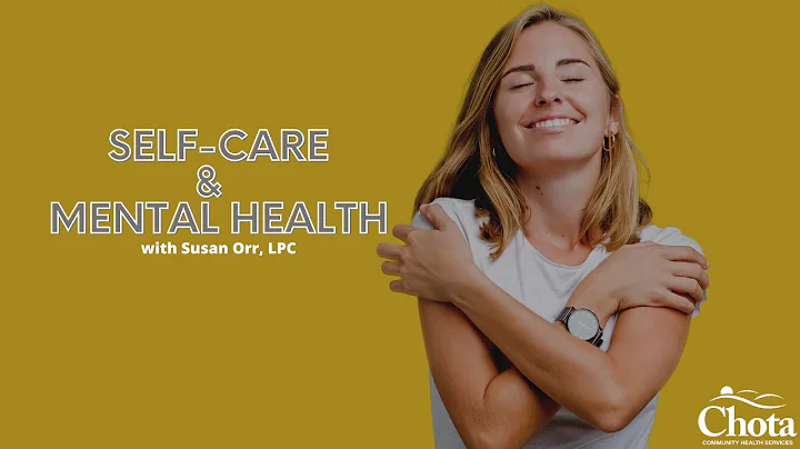 Susan Orr, LPC Discusses Self-Care