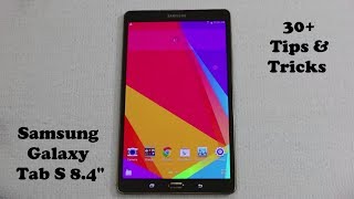 30+ Tips and Tricks for the Samsung Galaxy Tab S 8.4"