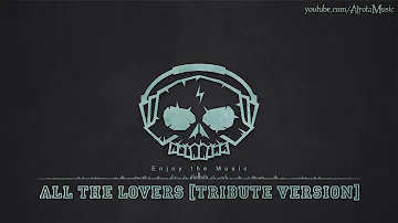All The Lovers [Tribute Version] by Martin Hall - [Acoustic Group Music]