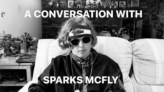 A Conversation With Sparks McFly