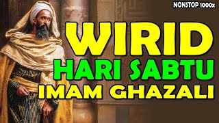 wirid hari sabtu imam ghazali