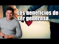 Los beneficios de ser generosos | Por el Placer de Vivir con el Dr. César Lozano