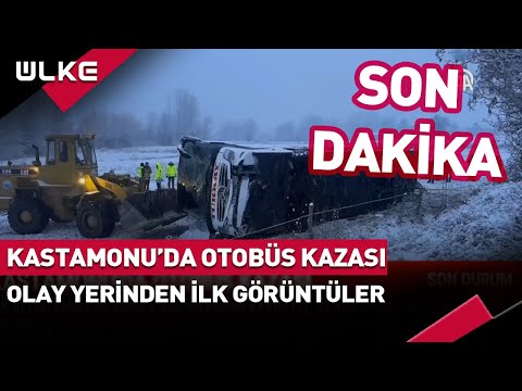 #SONDAKİKA Kastamonu'da Otobüs Kazası! Olay Yerinden İlk Görüntüler...