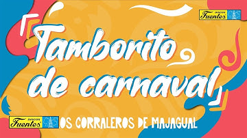 Tamborito de Carnaval - Los Corraleros de Majagual / Discos Fuentes