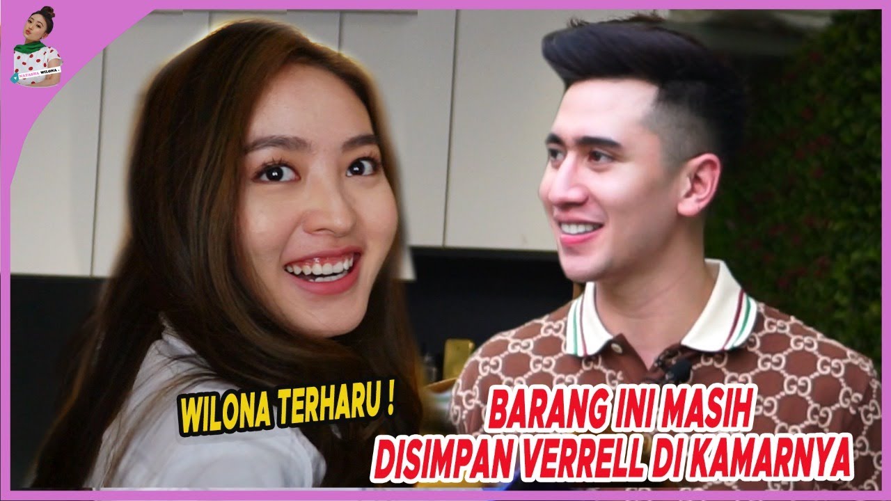 BARANG INI MASIH DISIMPAN VERRELL DI KAMARNYA, WILONA TERHARU !