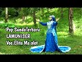 Pop Sunda | Lamuniser | Voc.Elita Ma Olot