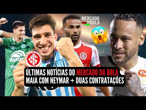 🔴NOTÍCIAS DO INTER 💣 BOMBA 💣 CONTRATAÇÃO, FECHOU! 2 REFORÇOS: VEJA LANCES 💣 NEYMAR LIGOU + 3 INFOS🔴