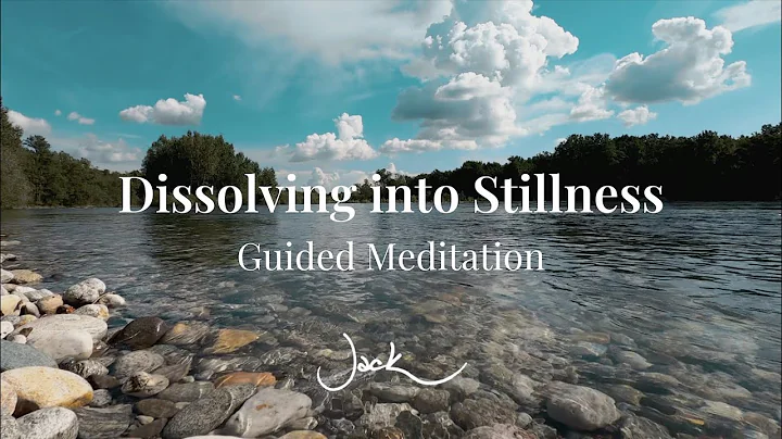 Dissolving into Stillness | Guided Meditation with Jack Kornfield [with Ambient Music & Visuals]