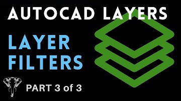 AutoCad Layers - Layer Filters - Part 3 of 3