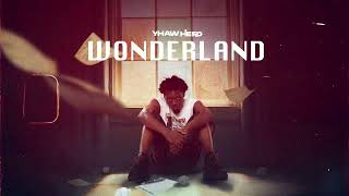Yhaw Hero- Wonderland (Audio Visualizer)