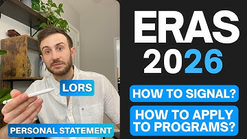 ERAS Signaling and Applying to Residency Programs | Submitting LORs through ERAS 2026