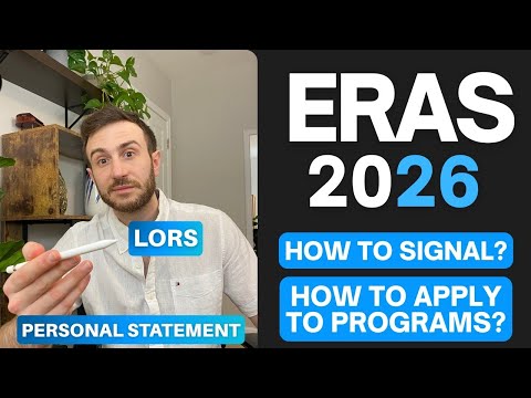 Eras Signaling And Applying To Residency Programs | Submitting Lors Through Eras 2026