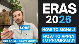 ERAS Signaling and Applying to Residency Programs | Submitting LORs through ERAS 2026