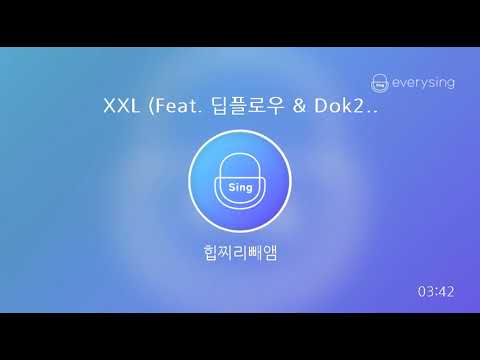 [everysing] XXL (Feat. 딥플로우 & Dok2)