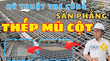 Nhưng LƯU Ý khi bố trí thi công THÉP MŨ CỘT sàn phẳng không dầm | CHUẨN KỸ THUẬT NHẤT