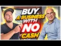 How to Buy a Business with Little Money Down | Interview with Erik Geisler