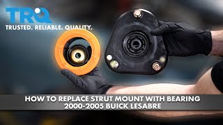 How to Replace Strut Mount With Bearing 2000-2005 Buick LeSabre