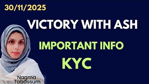 KYC INFO || IMPORTANT INFORMATION #victorywithash #nagmatabassum #onpassive 