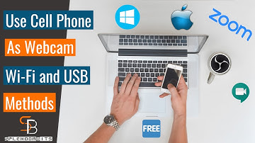 Use Cell Phone as Webcam includes Wi-Fi and USB Methods - Free and Easy