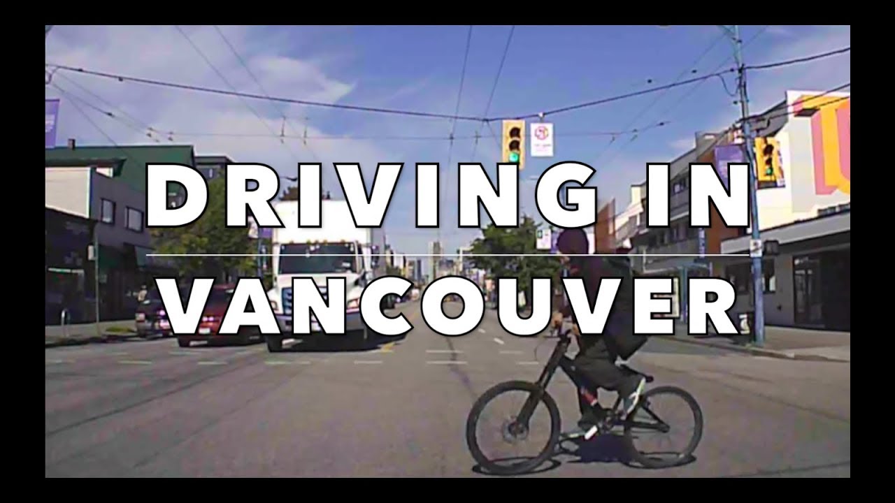 Driving in Vancouver with Dash Cam 4 YouTube