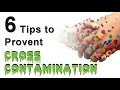 Cross contamination information  how to prevent cross contaminants  what are the major reasons