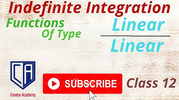 Integration|| Solve Linear/Linear Form Easy Method by #CREATORACADEMYFORMATHS