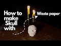 How To Make Human Skull Diy Skull With Waste Paper Paper Clay