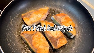 How to pan fry an Amberjack.