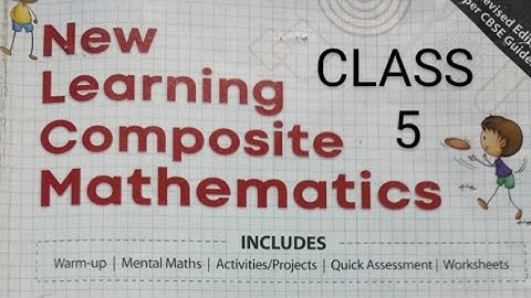 Class 5 | New Learning Composite Mathematics | Chapter-18 | Chapter Test and Mental Maths