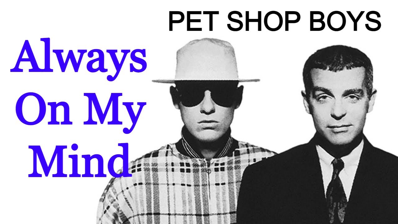 Pet shop boys always. Pet shop boys introspective 1988. Группа Pet shop boys альбомы. Pet shop boys always on my Mind.