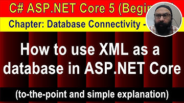How to use XML as a database in ASP.NET Core (Database Connectivity - 10) (Preview) | ASP.NET Core 5