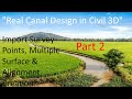 Real Canal Design in Civil 3D (Part-2) | Point Groups, Surfaces &amp; Alignment Creation