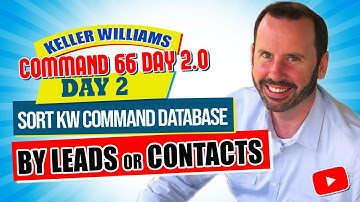 Sort KW Command Database by Leads or Contacts | Keller Williams Command 66 Day Challenge 2.0 Day 2