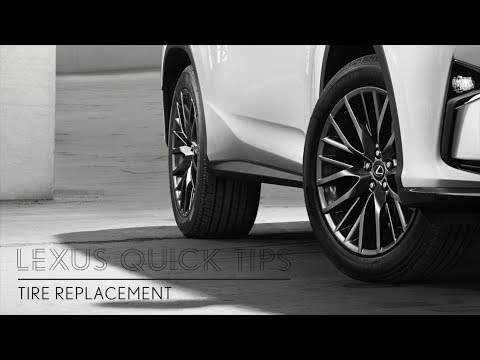 LEXUS QUICK TIPS - TIRE REPLACEMENT