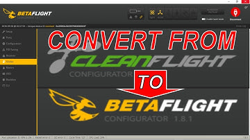 How to Convert from Cleanflight to Betaflight Flight Controller Firmware