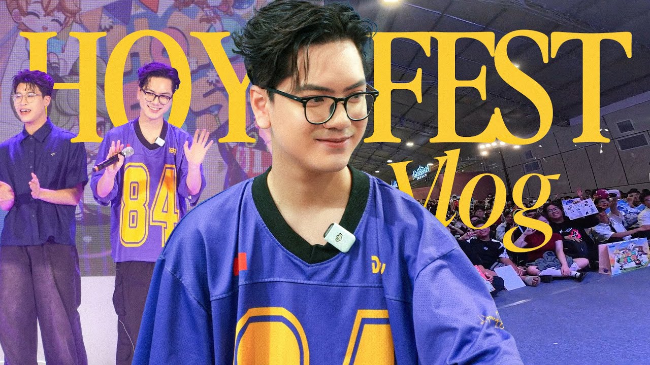 ANH EM TÔI ĐI HOYOFEST 2025