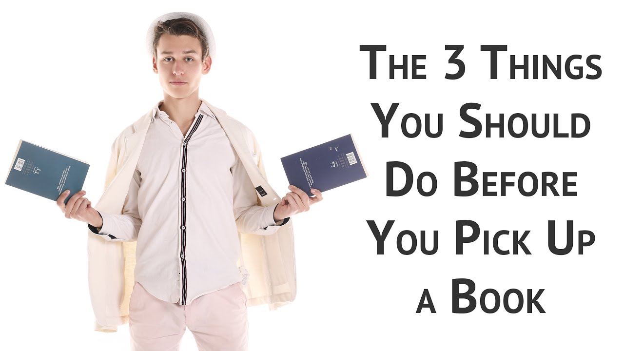 The 3 Things You Should Do Before You Pick Up a Book