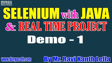 SELENIUM with JAVA tutorials || Demo - 1 || by Mr. Ravi Kanth Lella On 20-10-2021 @8AM IST