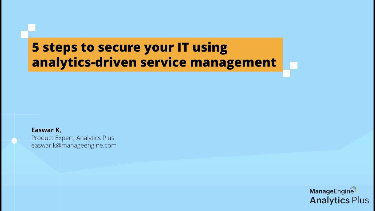 Analytics Plus webinar: 5 steps to secure your IT using analytics ...