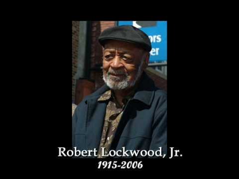 Robert Lockwood Jr. - I Got To Find Me A Woman