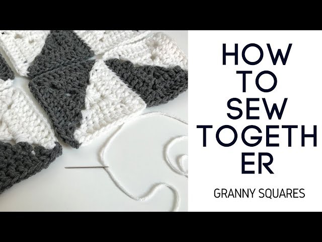How to Join Crochet Granny Squares - 3 Best Ways! 