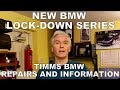 Timms bmw repairs and information  new lockdown series