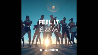 Now United - Feel It Now (Official Audio)